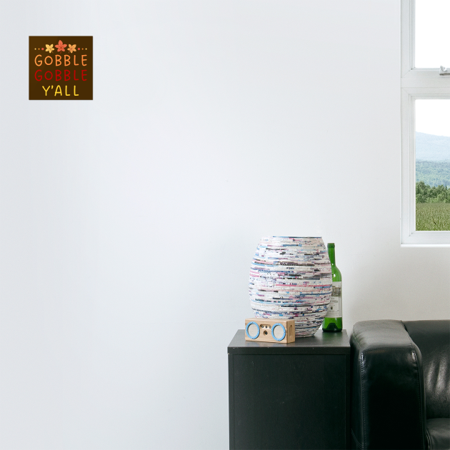 Gobble Gobble Y’all Thanksgiving Humor by Creatifly Graphic Tees